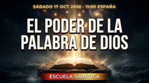 Leccion 3 – El Poder de la Palabra de Dios