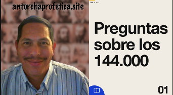 Preguntas sobre los 144.000
